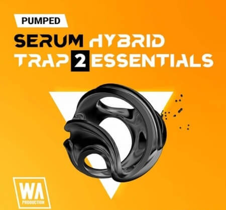WA Production Pumped Serum Hybrid Trap Essentials 2 Synth Presets